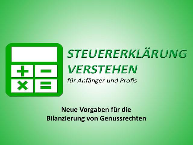 Neue Vorgaben für die Bilanzierung von Genussrechten | Steuerberater Blog