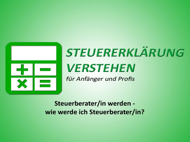 Steuerberater/in werden - wie werde ich Steuerberater/in? | Steuerberater Blog